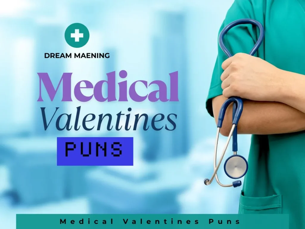 Medical Valentines Puns