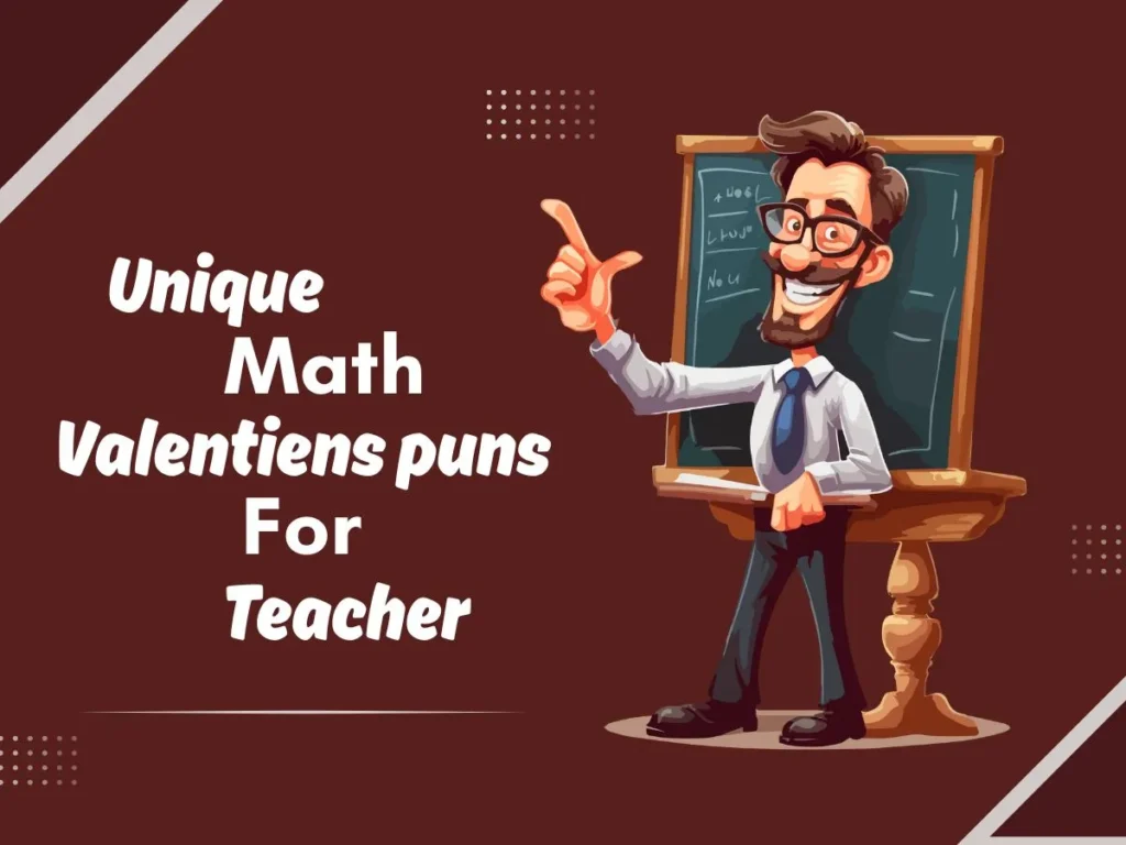 Unique Math Valentines Puns For Teachers