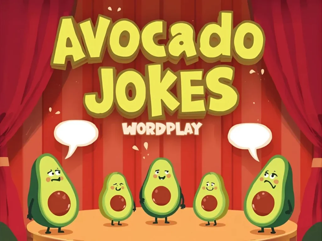 Avocado Jokes & Wordplay