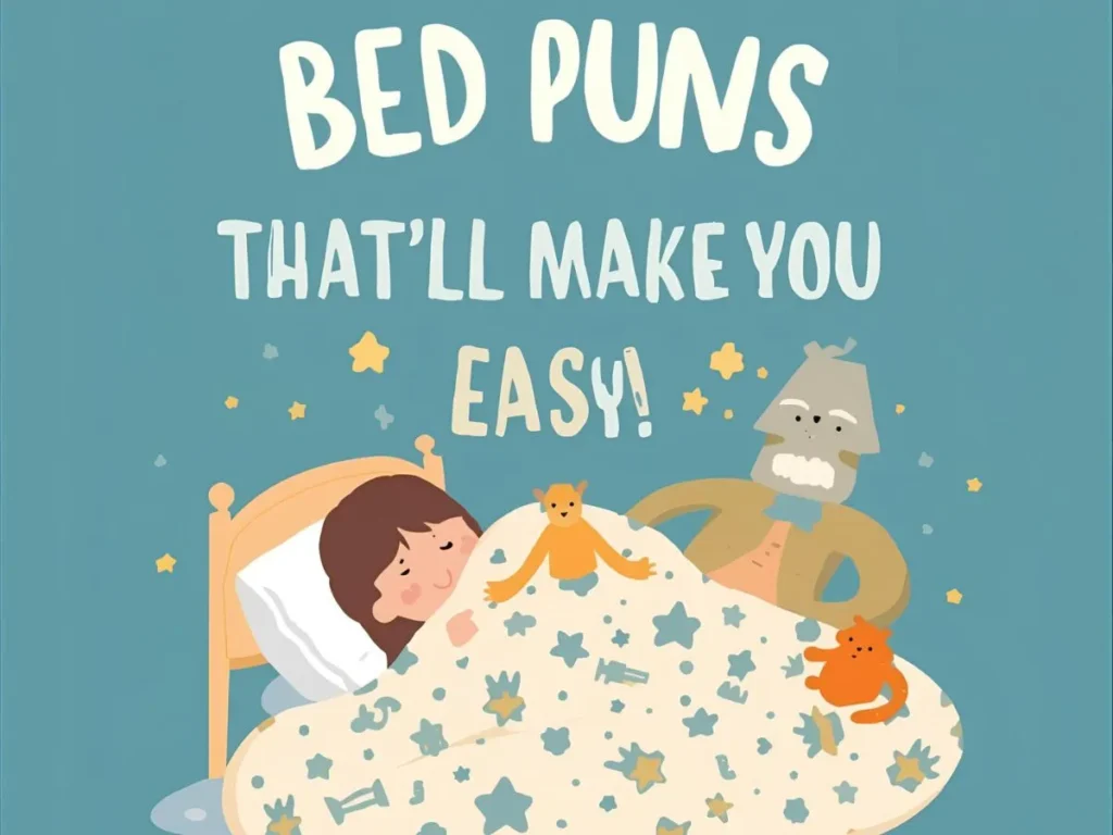 Bed Puns That’ll Make You Rest Easy