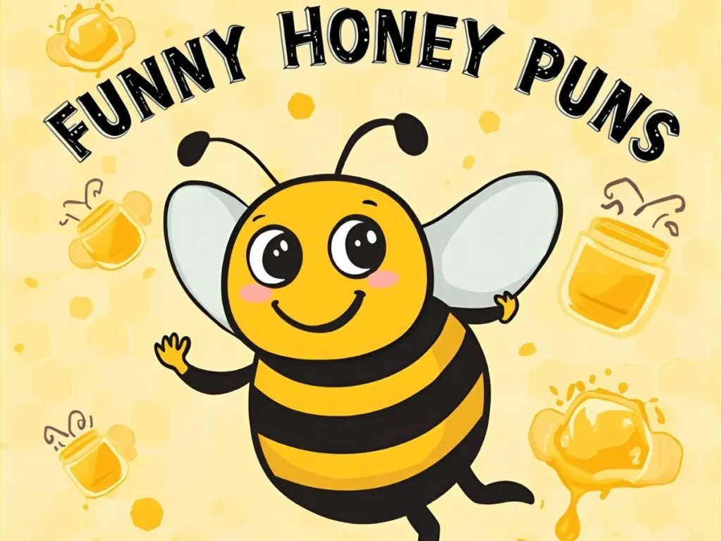 Funny Honey Puns That’ll Make You Buzz